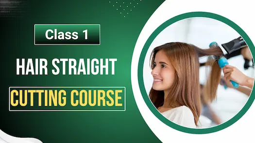 Class 1- Hair Straight Cutting Course