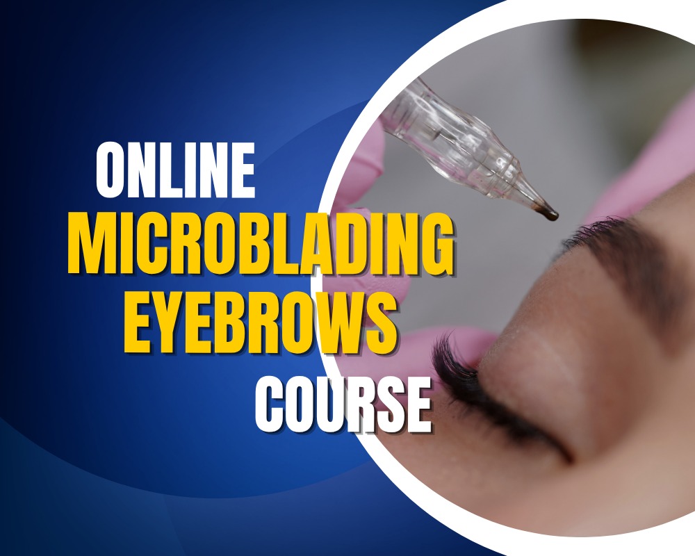 Online Microblading Eyebrows Course